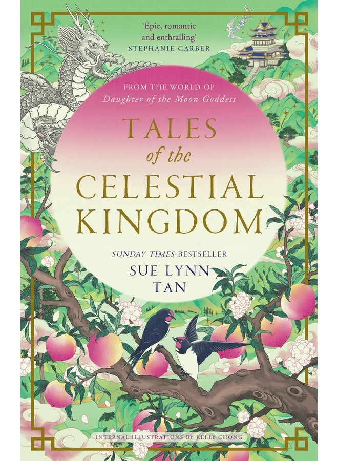 Tales of the Celestial Kingdom: The sweeping, epic, romantic FANTASY from the bestselling author of DAUGHTER OF THE MOON GODDESS